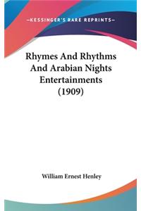 Rhymes and Rhythms and Arabian Nights Entertainments (1909)