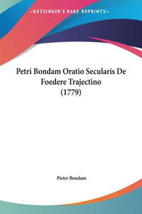 Petri Bondam Oratio Secularis de Foedere Trajectino (1779)