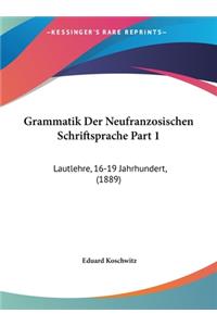 Grammatik Der Neufranzosischen Schriftsprache Part 1