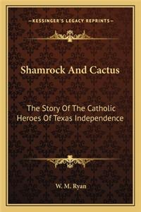 Shamrock and Cactus