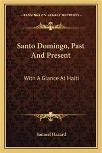 Santo Domingo, Past And Present