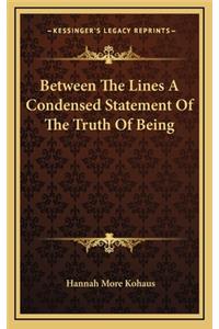 Between The Lines A Condensed Statement Of The Truth Of Being