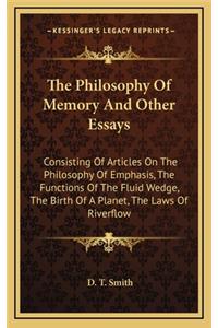 The Philosophy of Memory and Other Essays