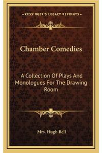 Chamber Comedies