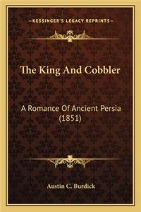 King and Cobbler the King and Cobbler