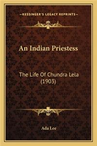 Indian Priestess an Indian Priestess