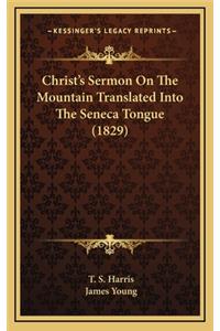 Christ's Sermon on the Mountain Translated Into the Seneca Tongue (1829)