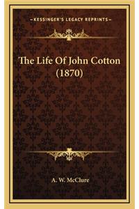 Life Of John Cotton (1870)
