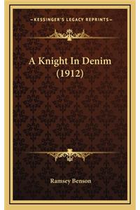 A Knight in Denim (1912)