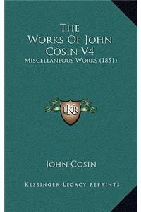 The Works of John Cosin V4