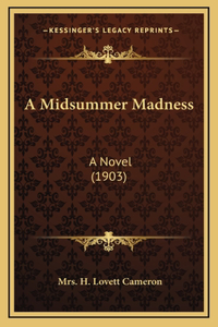 A Midsummer Madness