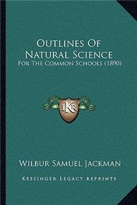 Outlines of Natural Science