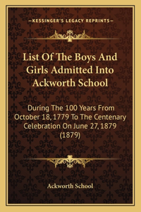 List of the Boys and Girls Admitted Into Ackworth School