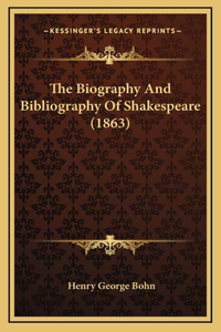 The Biography And Bibliography Of Shakespeare (1863)
