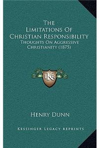 The Limitations of Christian Responsibility