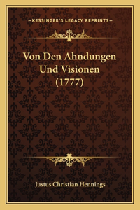 Von Den Ahndungen Und Visionen (1777)