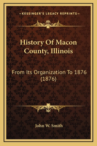History Of Macon County, Illinois