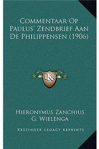 Commentaar Op Paulus' Zendbrief Aan de Philippensen (1906)
