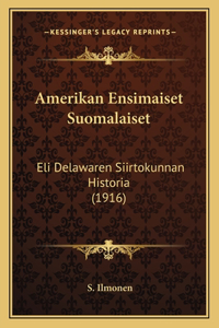 Amerikan Ensimaiset Suomalaiset