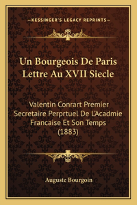 Un Bourgeois De Paris Lettre Au XVII Siecle