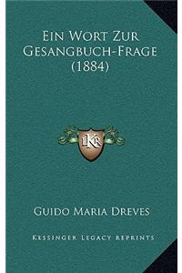 Wort Zur Gesangbuch-Frage (1884)