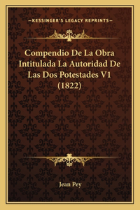 Compendio De La Obra Intitulada La Autoridad De Las Dos Potestades V1 (1822)