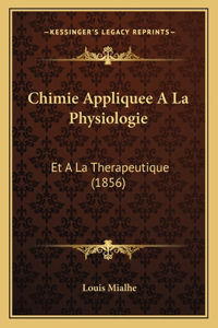 Chimie Appliquee A La Physiologie