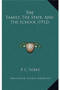 The Family, The State, And The School (1912)