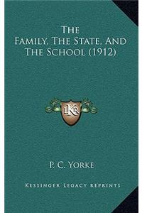 The Family, The State, And The School (1912)