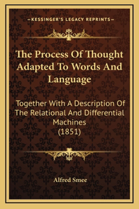 The Process Of Thought Adapted To Words And Language