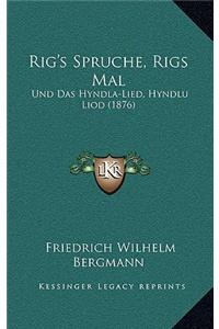 Rig's Spruche, Rigs Mal