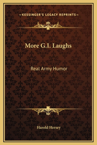 More G.I. Laughs