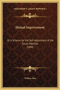 Mutual Improvement
