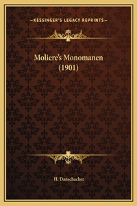 Moliere's Monomanen (1901)