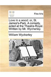 Love in a Wood