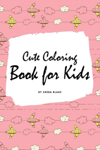 Cute Coloring Book for Kids - Volume 2 (Large Hardcover Coloring Book for Children)