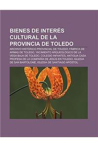 Bienes de Interes Cultural de La Provincia de Toledo