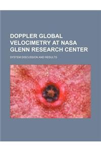 Doppler Global Velocimetry at NASA Glenn Research Center