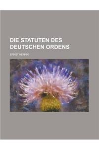 Die Statuten Des Deutschen Ordens