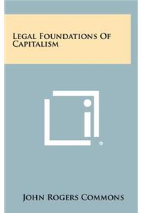 Legal Foundations Of Capitalism