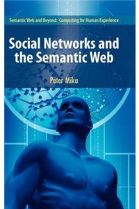 Social Networks and the Semantic Web
