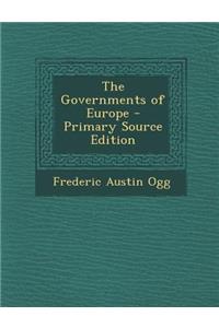 The Governments of Europe - Primary Source Edition