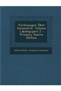 Vorlesungen Uber Geometrie, Volume 1, Part 2