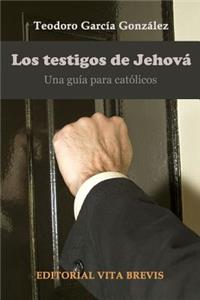 testigos de jehová. Una guía para católicos