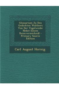 Glossarium Zu Den Gedichten Walthers Von Der Vogelweide