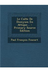 Le Culte De Dionysos En Attique...