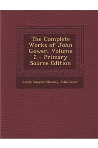 The Complete Works of John Gower, Volume 2