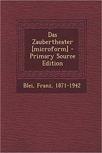 Das Zaubertheater [Microform] - Primary Source Edition