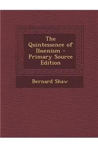 The Quintessence of Ibsenism