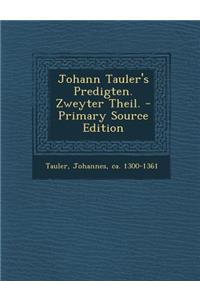 Johann Tauler's Predigten. Zweyter Theil.